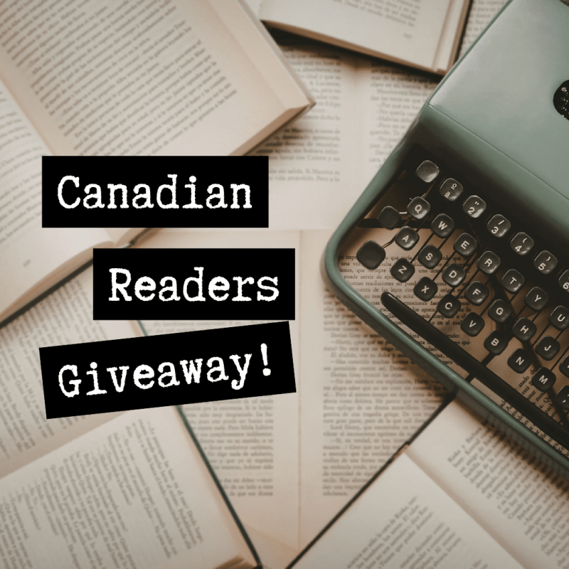 A Giveaway For Canadian Readers Is Coming!!
